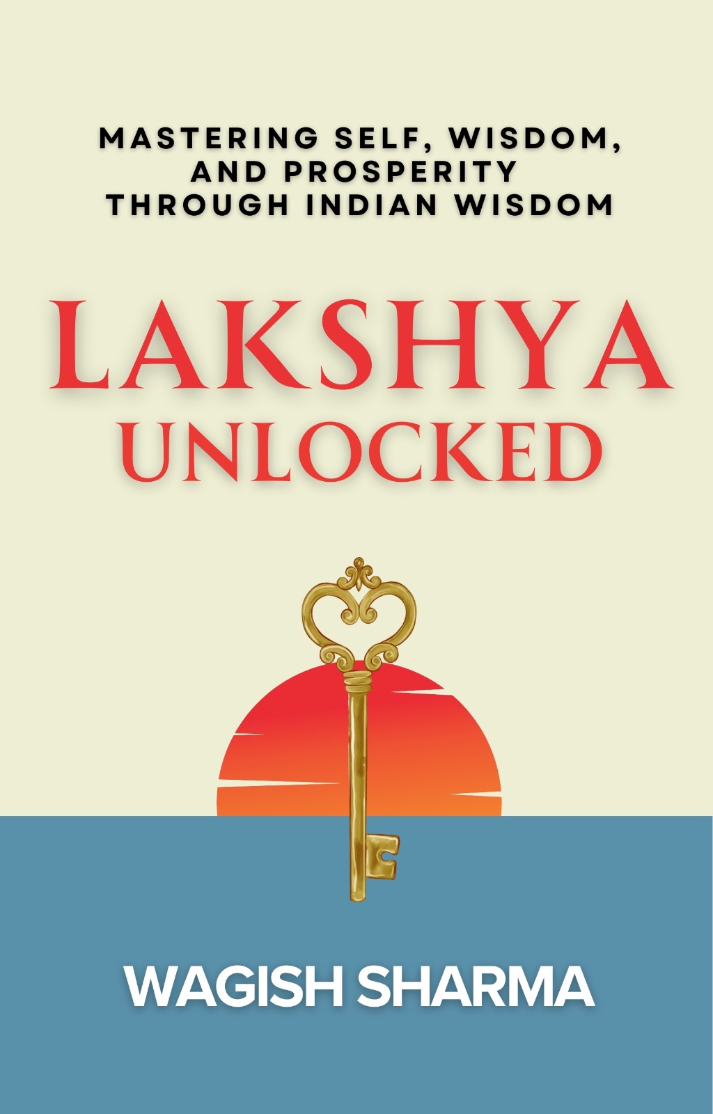 Lakshya Unlocked